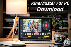 KineMaster para PC: descarga gratuita en Windows 10/8/7 / XP y Mac